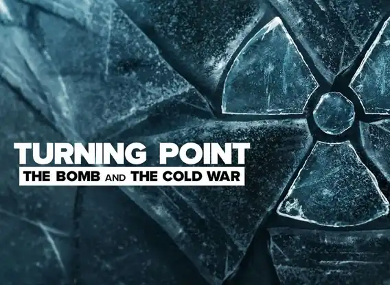 turning-point-the-bomb-and-the-cold-war tv series