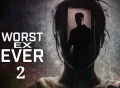 worst-ex-ever 2 tv series